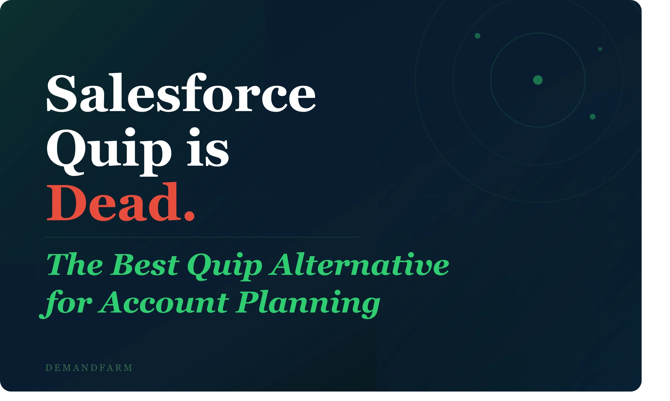 Best-Quip-Alternative-for-Account-Planning-DemandFarm